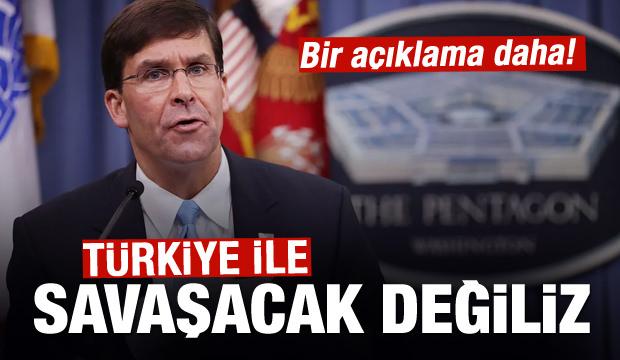 ABD'den açıklama: Türkiye ile savaşacak değiliz