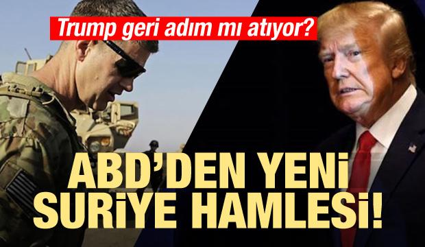 ABD'den yeni Suriye hamlesi! Trump geri adım mı atıyor?