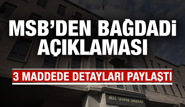 MSB'den son dakika 'Bağdadi' açıklaması