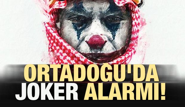 Ortadoğu'da Joker alarmı