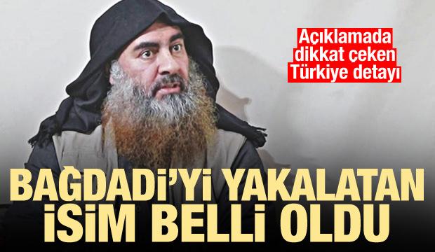 Türkiye devreye girip teslim etti! Bağdadi'yi yakalatan isim açıklandı