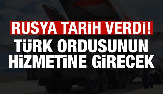 Ruslar tarih verdi: Türk ordusunun hizmetine girecek