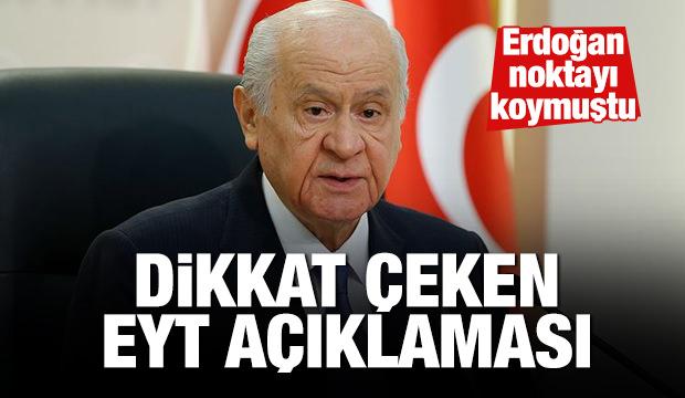 MHP lideri Bahçeli'den son dakika EYT açıklaması