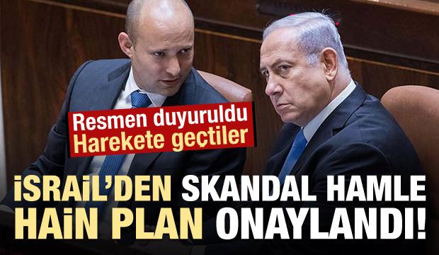 İsrail'den skandal hamle! Harekete geçtiler