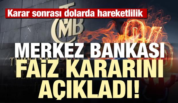Son dakika haberi... Merkez Bankası faiz kararını açıkladı! Dolarda hareketlilik