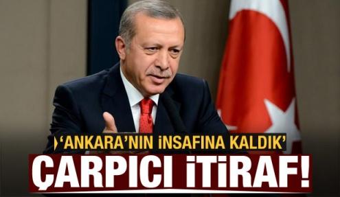 Çarpıcı itiraf! Ankara'nın insafına kaldık!