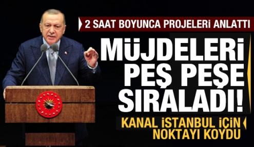 Son dakika: Erdoğan 2020 hedeflerini açıklayıp Kanal İstanbul restini çekti