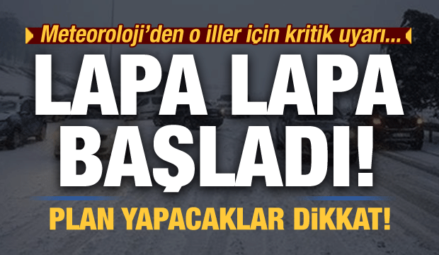 Son dakika: Kar lapa lapa başladı! Meteoroloji peş peşe uyarmıştı...