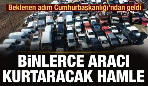 Binlerce aracı kurtaracak adım!