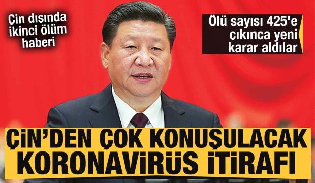 Çin'den çok konuşulacak koronavirüsü itirafı! Yeni karar aldılar! Ölü sayısı 425'e çıktı