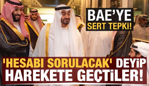 Sert tepki! 'BAE'ye hesab sorulacak' deyip harekete geçtiler