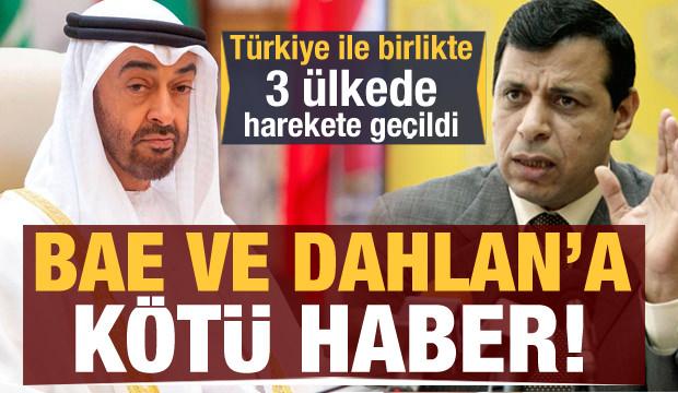 BAE ve Dahlan'a kötü haber! Türkiye ile birlikte 3 ülkede harekete geçildi