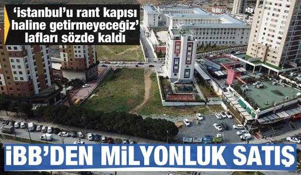 İBB'den milyonluk satış! Kamu arsalarını listeye koydular