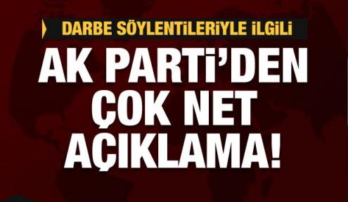 Darbe söylentilerine karşı çok net açıklama!