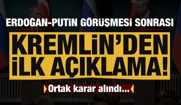 Erdoğan-Putin görüşmesi sonrası Kremlin'den açıklama!