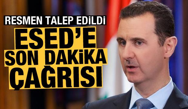 Resmen talep edildi! Esed'e son dakika çağrısı