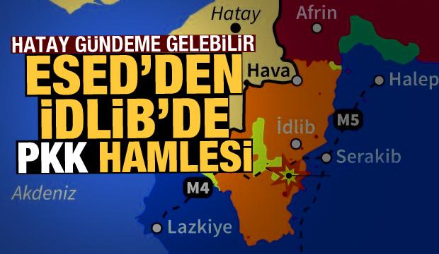 Hatay gündeme gelebilir! Esed'den İdlib'i karıştıracak PKK hamlesi