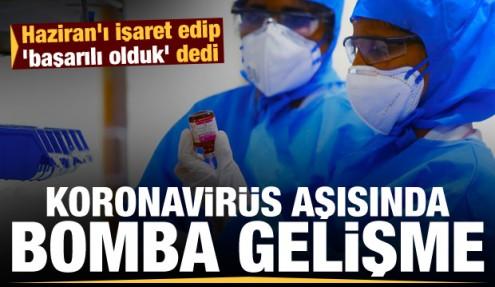 Koronavirüs aşısında iki bomba gelişme: Haziran'ı işaret edip 'başarılı olduk' dedi