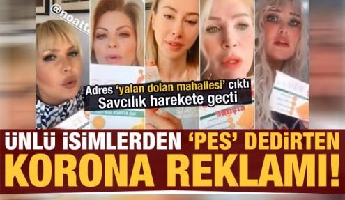 Ünlü isimlerden 'pes' dedirten korona reklamı! Savcılık harekete geçti