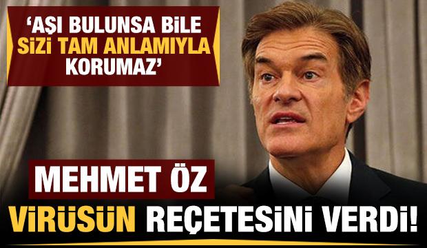 Dünyaca ünlü doktor Mehmet Öz'den koronavirüs reçetesi!
