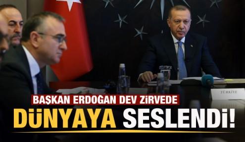 Kritik zirvede Erdoğan'dan dünyaya son dakika çağrısı