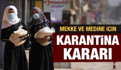Riyad, Mekke ve Medine karantinaya alındı