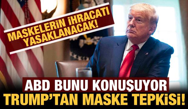 ABD bunu konuşuyor: Trump'tan maske tepkisi!