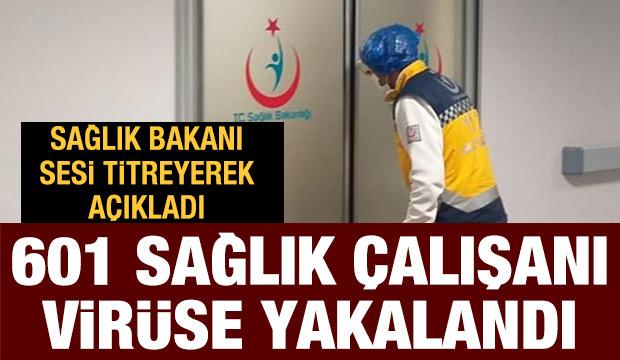 Bakan Koca açıkladı: 601 sağlık çalışanımız koronavirüse yakalandı