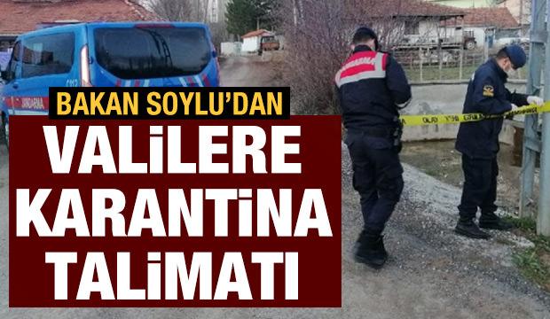 Bakan Soylu'dan son dakika açıklama: Valilere karantina talimatı