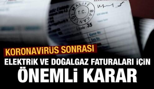Elektrik ve doğalgaz faturalarında 3 ay süreyle sayaç okuma yapılmayacak