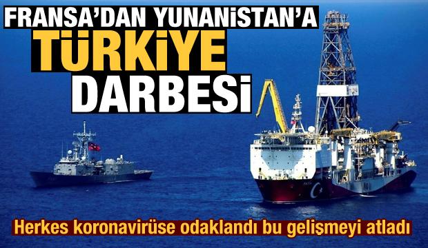Herkes koronavirüse odaklandı bu gelişmeyi atladı! Fransa'dan Yunanistan'a Türkiye darbesi
