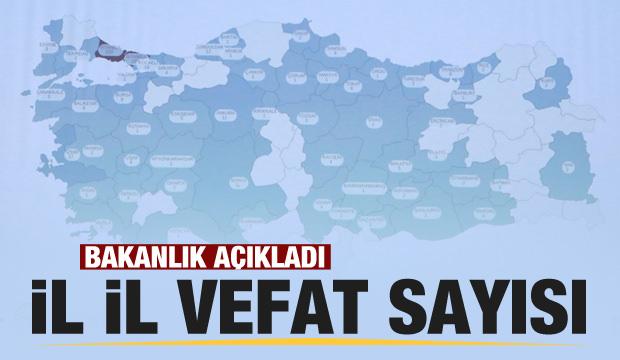 İl il koronavirüsten vefat sayıları