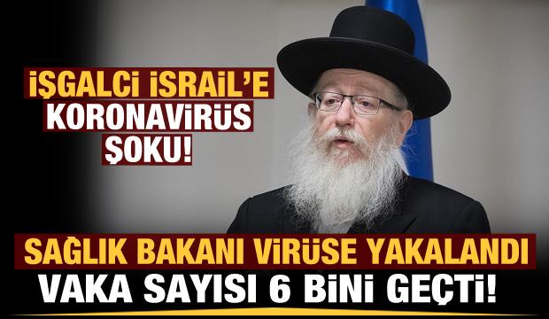 İşgalci İsrail'e koronavirüs şoku: Sağlık bakanı virüse yakalandı