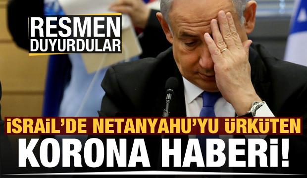 İsrail Başbakanı Netanyahu'yu korkutan korona haberi!