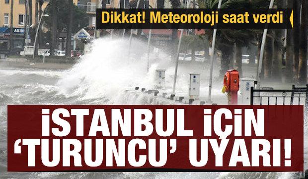 Son Dakika Istanbul Icin Turuncu Alarm Meteoroloji Saat Verdi Guncel Haberleri