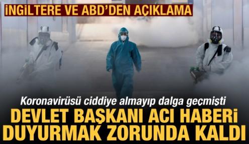 Koronavirüsü ciddiye almayıp dalga geçen devlet başkanı acı haberi duyurdu