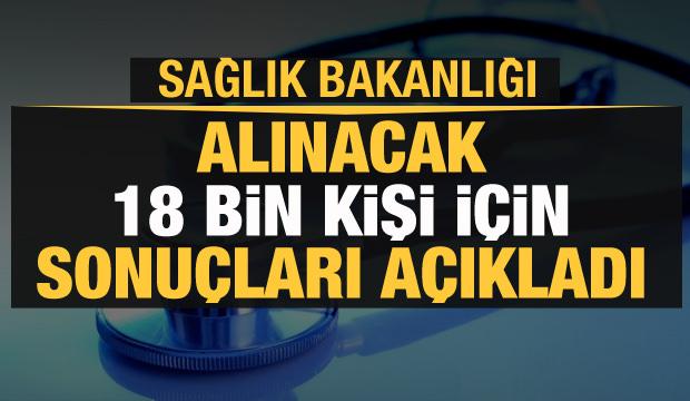 18 bin personelin alımına ilişkin sonuçlar açıklandı