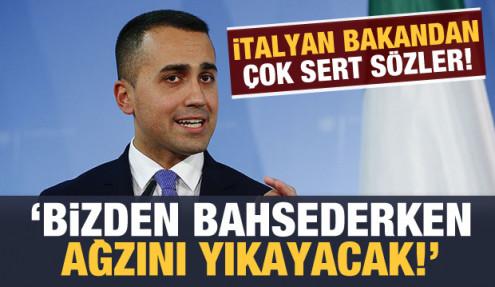 İtalyan Bakandan çok sert sözler: Bizden bahsederken ağzını yıkayacak