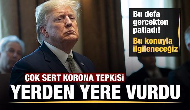 Trump, Dünya Sağlık Örgütüne yüklendi: Bu defa gerçekten patladı