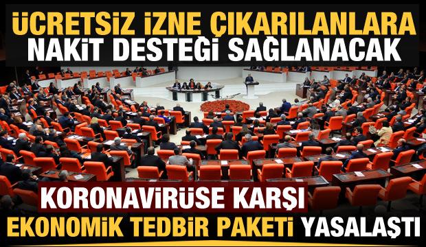 Koronavirüse karşı ekonomik önlemler içeren madde yasalaştı