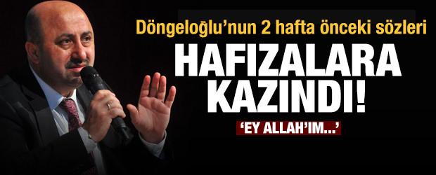 Ömer Döngeloğlu'nun ölmeden önceki sözleri hafızalara kazındı
