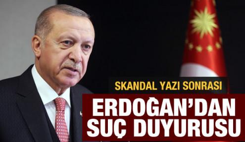 Cumhurbaşkanı Erdoğan'dan darbe çığırtkanlığı yapan yazı sonrası suç duyurusu