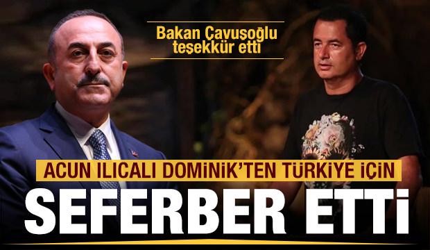 Acun Ilıcalı Türkiye için seferber etti! Bakan Çavuşoğlu teşekkür etti