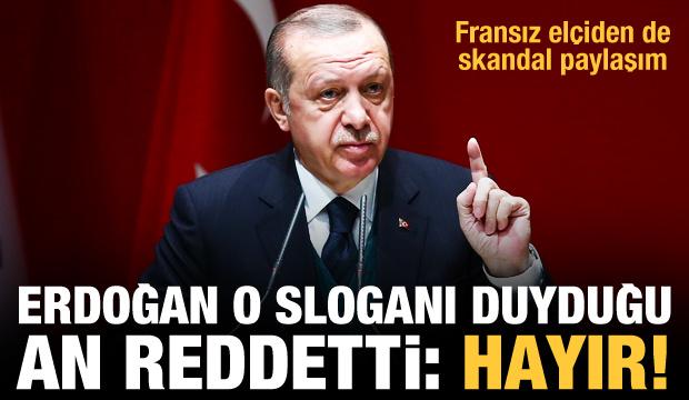 Erdoğan o sloganı duyduğu an reddetti: Hayır!