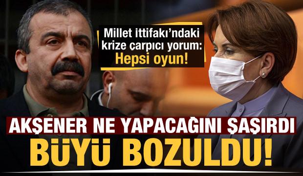 HDP ile İYİ Parti birbirine düştü! 'Akşener ne yapacağını şaşırdı, büyü bozuldu!'