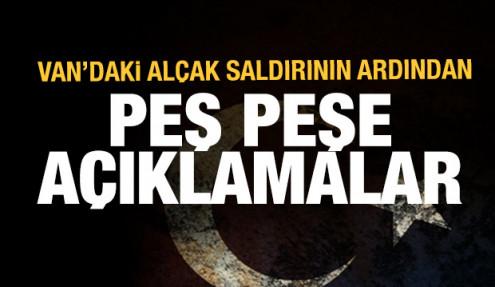 Van'daki alçak saldırı sonrası son dakika açıklamaları