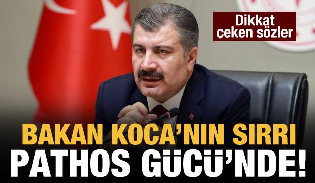 Bakan Koca’nın sırrı ‘pathos gücü’nde