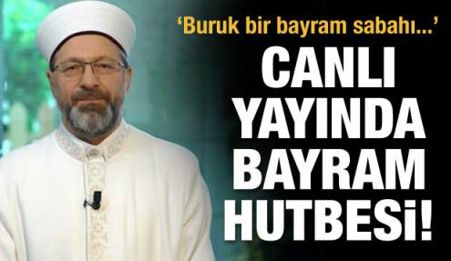 Diyanet Isleri Baskani Ali Erbas Tan Ramazan Bayrami Hutbesi Guncel Haberleri Haber7
