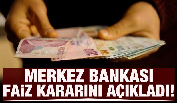 Merkez Bankası faiz kararını açıkladı