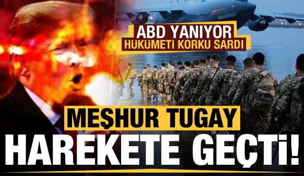 ABD hükümetini korku sardı! Meşhur tugay harekete geçti